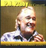P.J.Proby in Concert -2002- on Santa Fe Records FLCD01