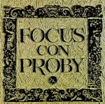 FOCUS CON PROBY      -1970- on EMI CDM 7 48339 2